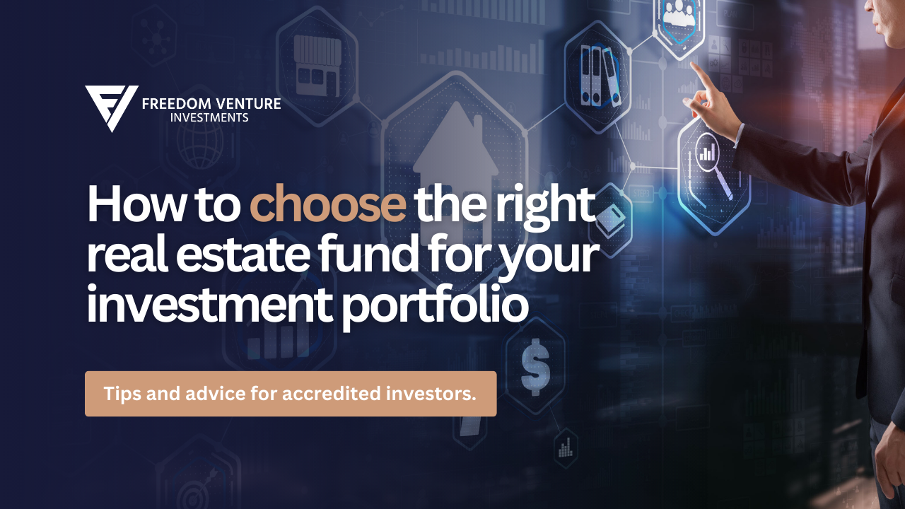 How to Choose the Right Real Estate Fund for your Investment Portfolio